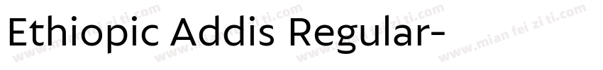 Ethiopic Addis Regular字体转换